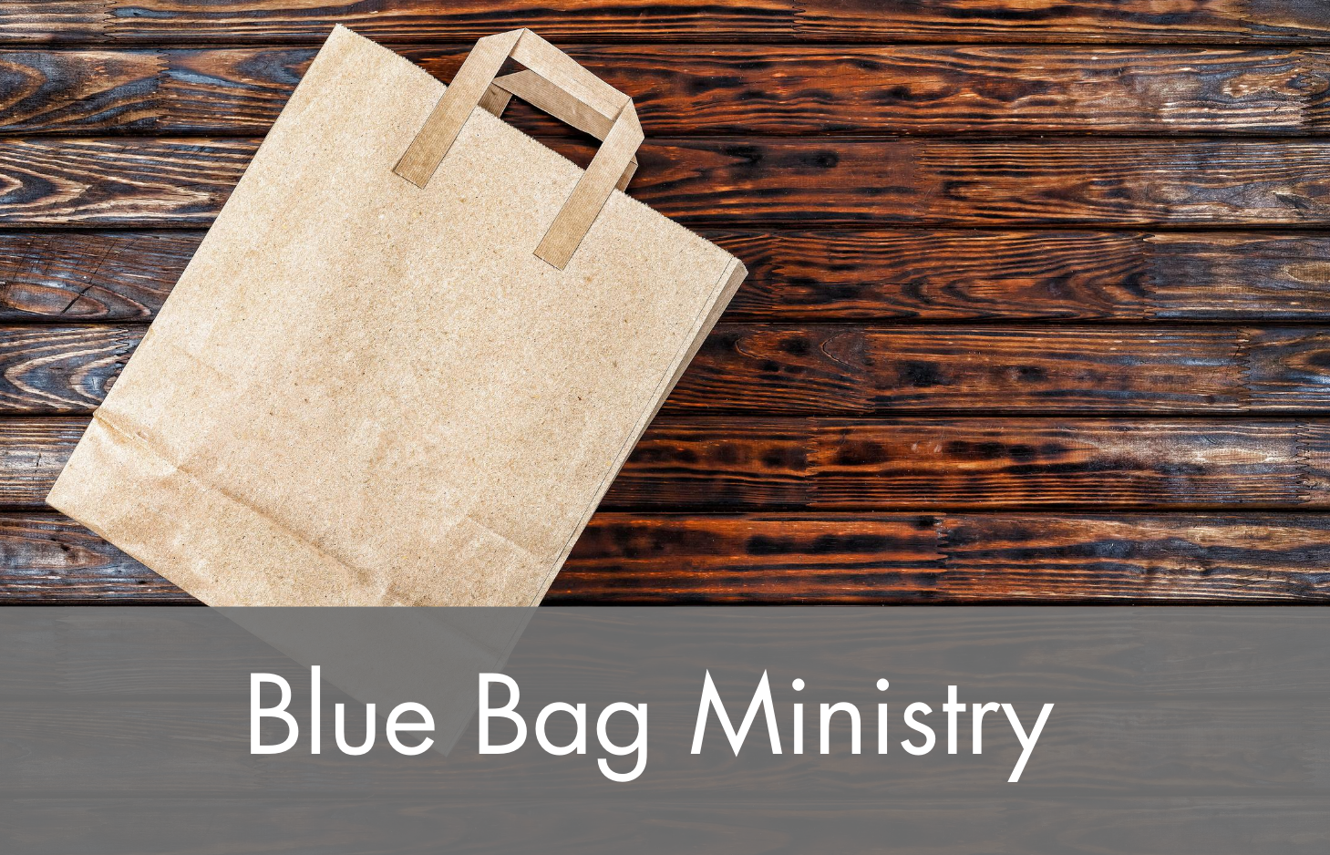 blue bag ministry