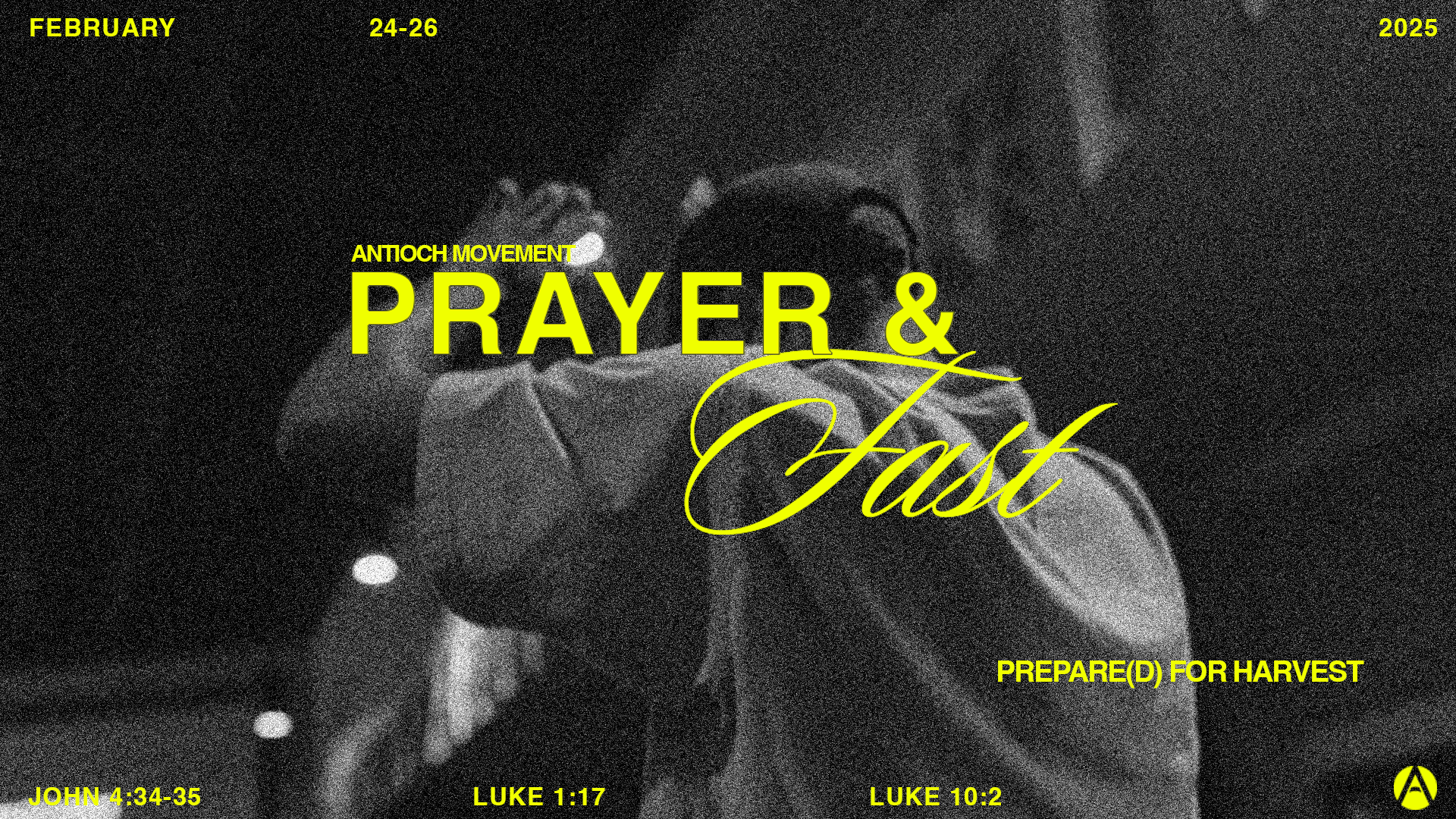 Antioch Prayer + Fast